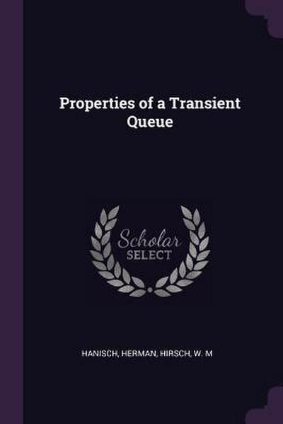 Properties of a Transient Queue
