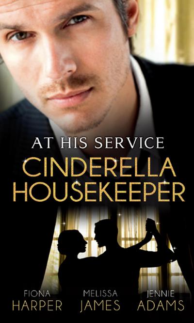 Harper, F: At His Service: Cinderella Housekeeper: Housekeep