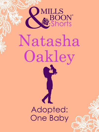Adopted: One Baby (Mills & Boon Short Stories)