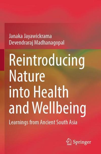 Reintroducing Nature into Health and Wellbeing