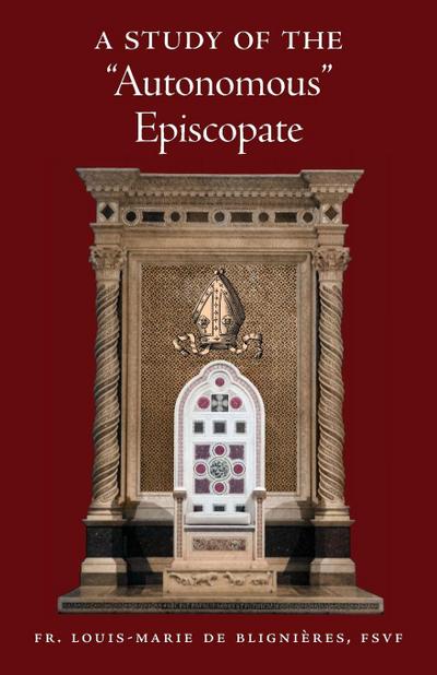 A Study of the "Autonomous" Episcopate