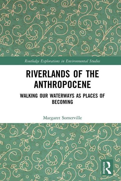 Riverlands of the Anthropocene