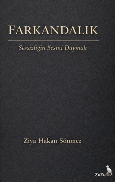 Farkandalik - Sessizligin Sesini Duymak