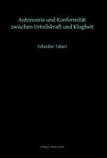 Autonomie und Konformität zwischen Urteilskraft un