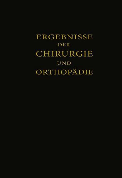 Ergebnisse der Chirurgie und Orthopädie