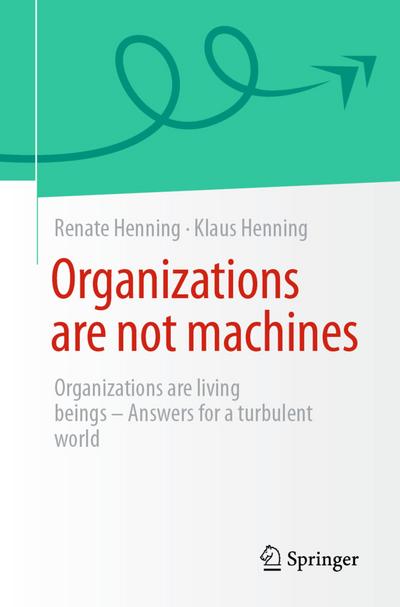 Organizations are not machines