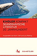 Kindler Kompakt: Skandinavische Literatur 20. Jahrhundert