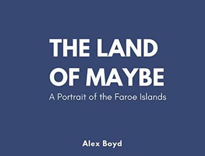 Land of Maybe