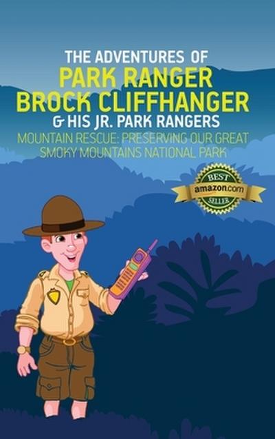 The Adventures of Park Ranger Brock Cliffhanger & His Jr. Park Rangers