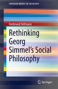 Rethinking Georg Simmel’s Social Philosophy
