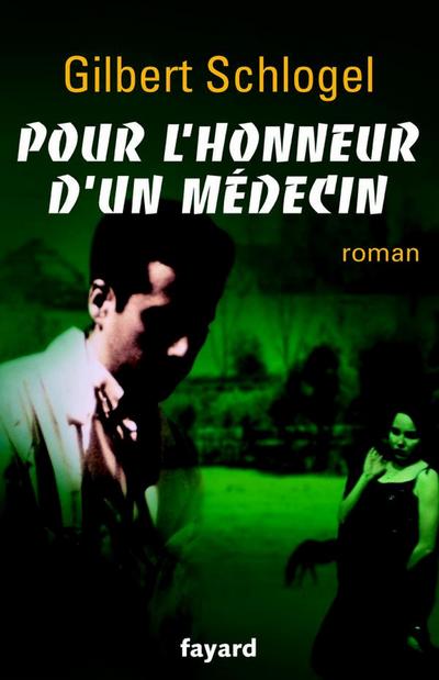 Pour l’honneur d’un médecin