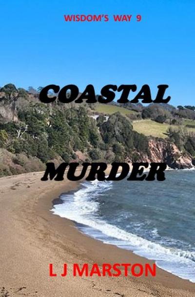 Wisdom’s Way / Coastal Murder