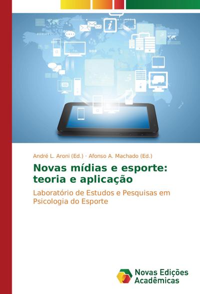 Novas mídias e esporte: teoria e aplicação