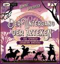 Weltgeschichte(n). Der Untergang der Azteken: Die Spanier erobern Amerika