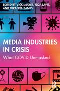 Media Industries in Crisis