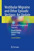 Vestibular Migraine and Other Episodic Vertigos: A