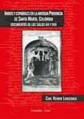 Indios y españoles en la antigua provincia de Sant
