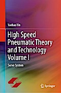High Speed Pneumatic Theory and Technology Volume I
