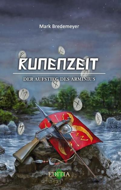 Bredemeyer, M: Runenzeit - Aufstieg des Arminius