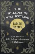 The Folklore of West Scotland