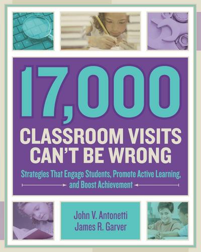 17,000 Classroom Visits Can’t Be Wrong