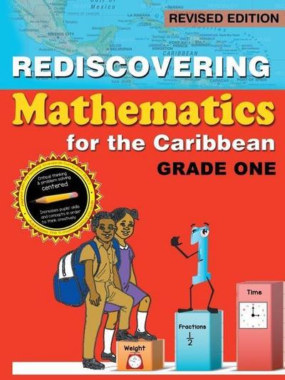 Rediscovering Mathematics for the Caribbean: Grade One (Revised Edition)