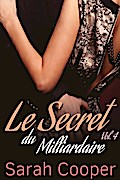 Le Secret du Milliardaire vol. 4
