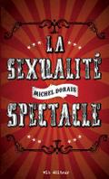 La sexualité spectacle