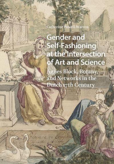 Gender and Self-Fashioning at the Intersection of Art and Science