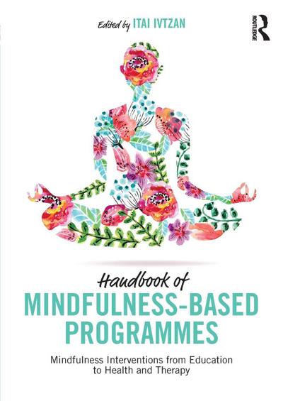 Handbook of Mindfulness-Based Programmes