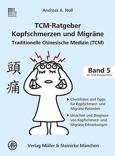 TCM-Ratgeber Kopfschmerzen und Migräne