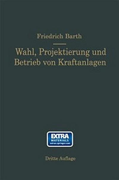 Wahl, Projektierung und Betrieb von Kraftanlagen