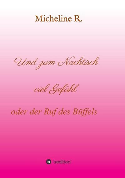 Und zum Nachtisch viel Gefühl