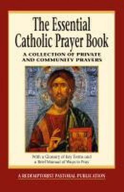 The Essential Catholic Prayer Book