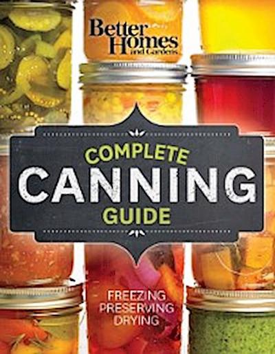 Better Homes and Gardens Complete Canning Guide
