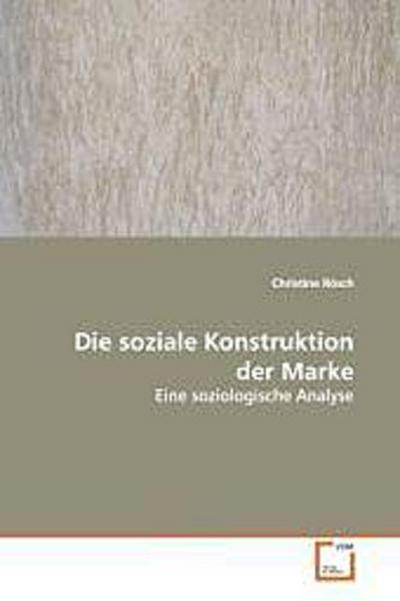 Die soziale Konstruktion der Marke