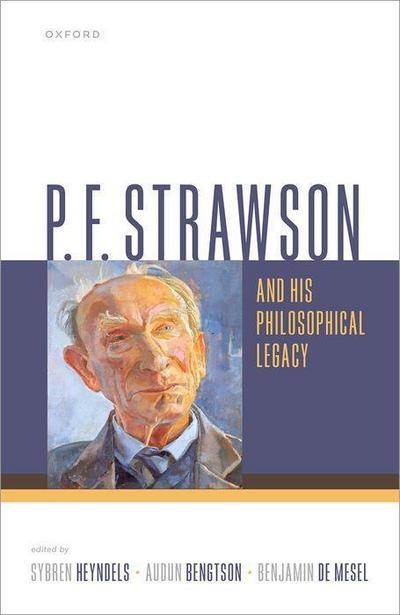 P. F. Strawson and His Philosophical Legacy