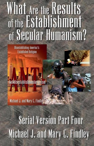 What Are the Results of the Establishment of Secular Humanism?