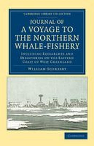 Journal of a Voyage to the Northern Whale-Fishery