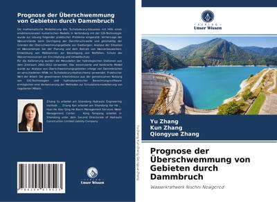 Prognose der Überschwemmung von Gebieten durch Dammbruch