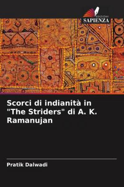 Scorci di indianità in "The Striders" di A. K. Ramanujan