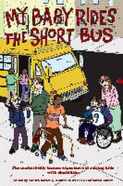 My Baby Rides the Short Bus
