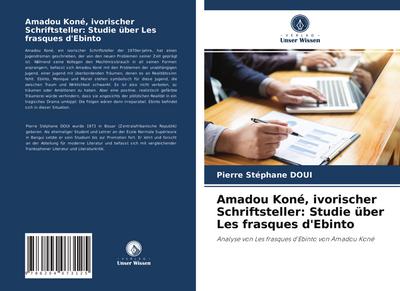 Amadou Koné, ivorischer Schriftsteller: Studie über Les frasques d’Ebinto