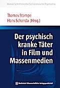 Der psychisch kranke Täter in Film und Massenmedien