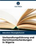 Verhandlungsführung und Gerichtsentscheidungen in 