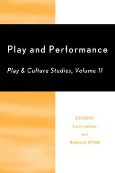 Play and Performance: Play and Culture Studies