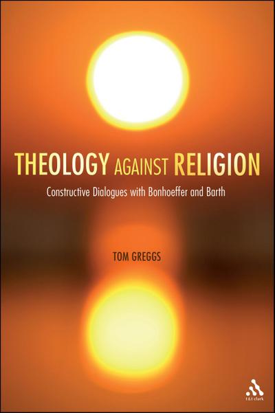 Theology against Religion