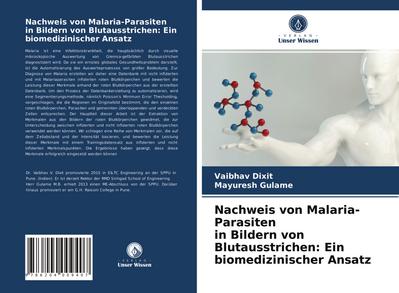 Nachweis von Malaria-Parasiten in Bildern von Blutausstrichen: Ein biomedizinischer Ansatz