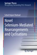 Novel Selenium-Mediated Rearrangements and Cyclisations by Sohail Anjum Shahzad Hardcover | Indigo Chapters
