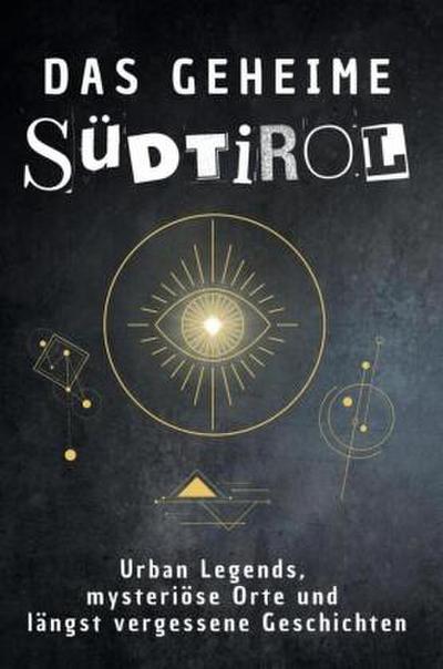Das geheime Südtirol